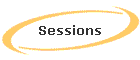 Sessions